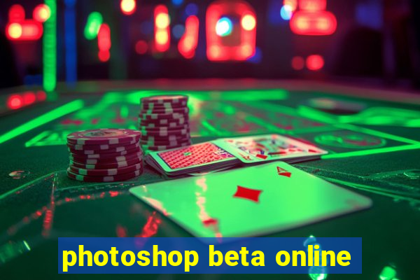 photoshop beta online